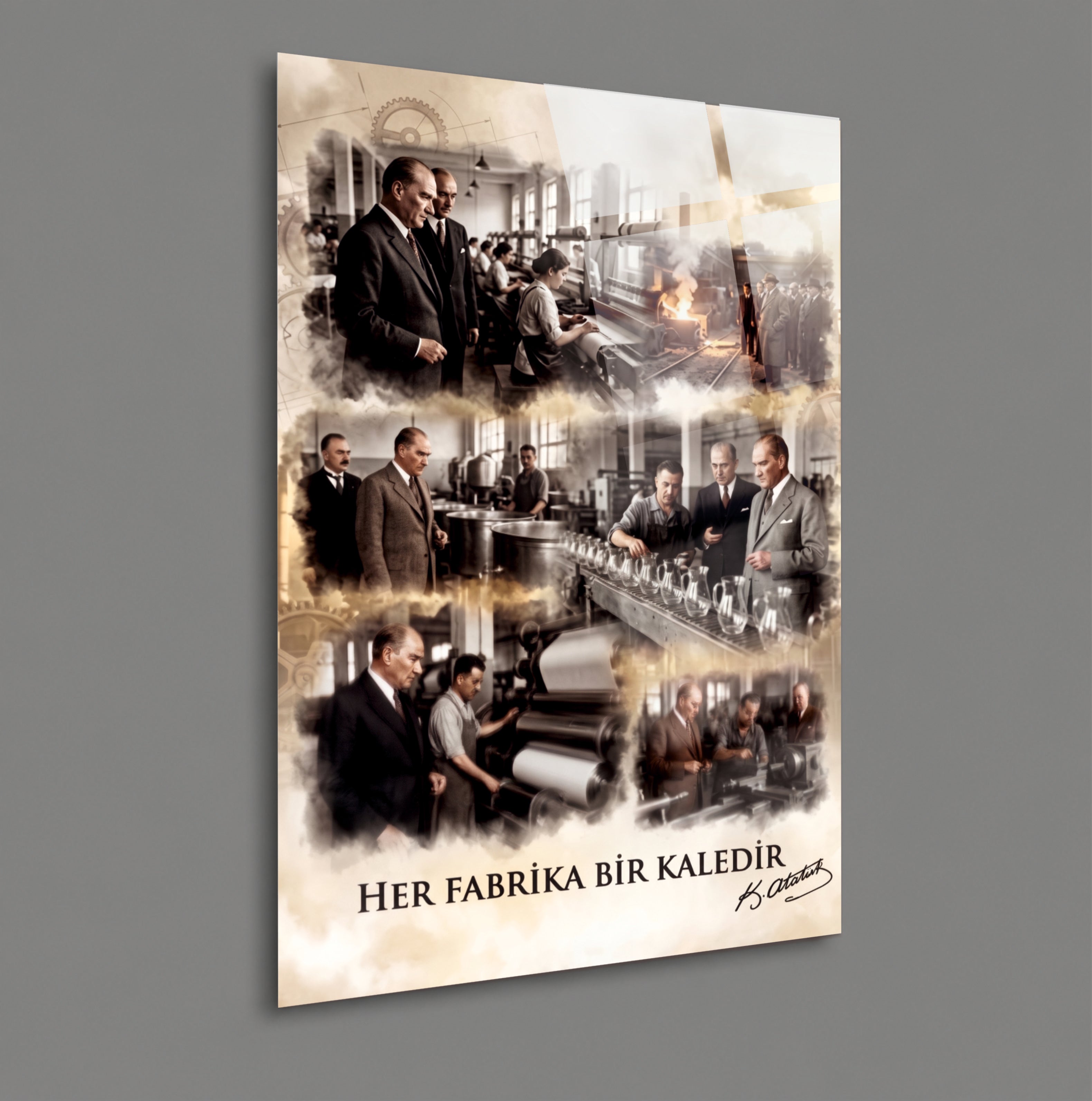 ATA-176 Atatürk Cam Tablo Her Fabrika Bir Kaledir Sanayi Temalı Tasarım