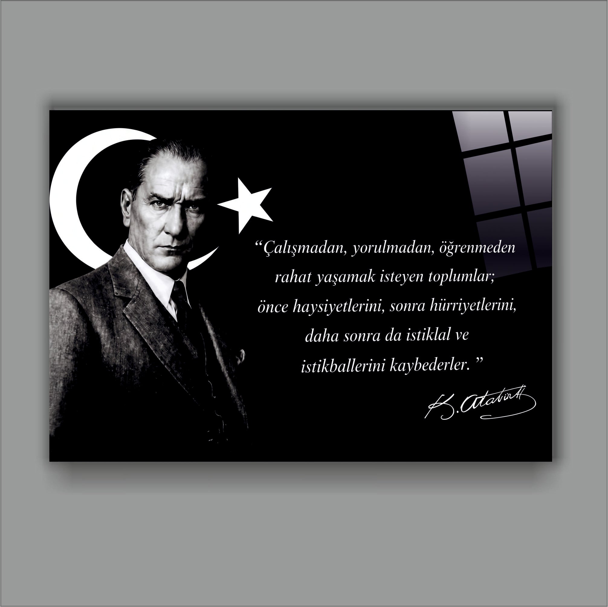 ATA-185 Atatürk Cam Tablo Çalışmadan Yorulmadan Öğrenmeden Anlamlı Sözü