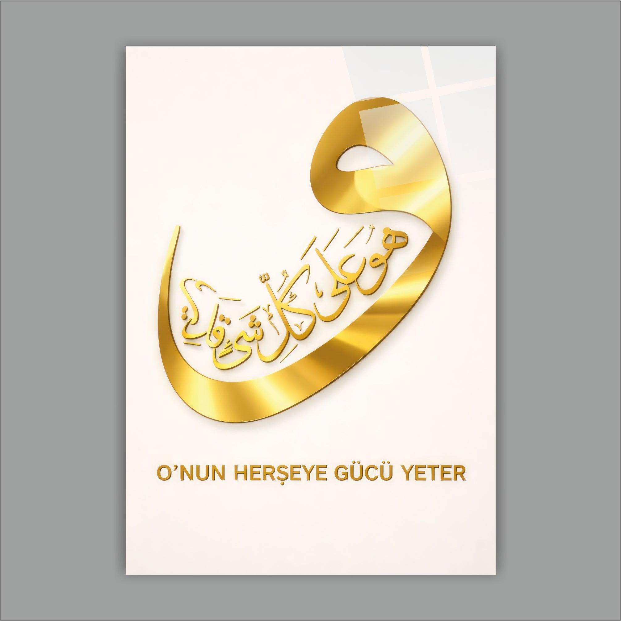 Vav Harfi ve "O'nun Her Şeye Gücü Yeter" Yazılı Cam Tablo
